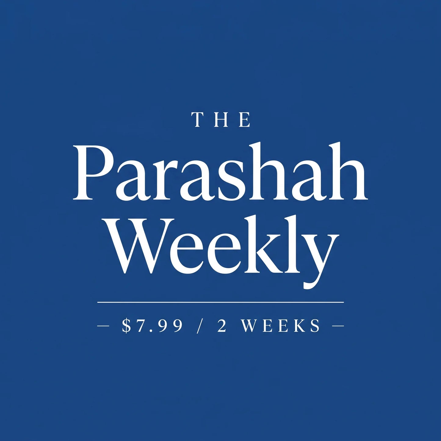The Parashah Weekly
