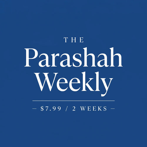 The Parashah Weekly