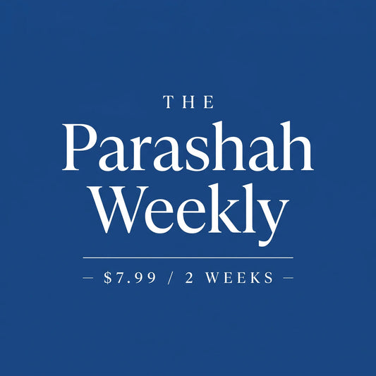 The Parashah Weekly